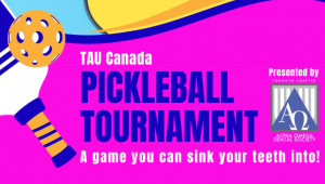 TAU Canada Pickleball Tournament-Presented by Alpha Omega Dental Society